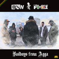 Don Fayaaz - Badboys from Agga