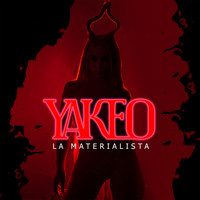 La Materialista - Yakeo (Explicit)