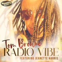 Tom Browne - Radio Vibe (feat. Jeanette Harris) (radio single)