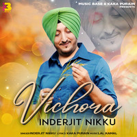 Inderjit Nikku - Vichora