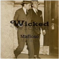 Wicked - Mafioso