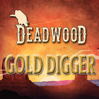 Deadwood - Gold digger