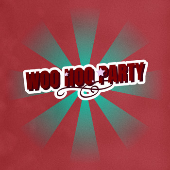 Various Artists - Who Hoo Party (Explicit)