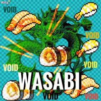Void - Wasabi