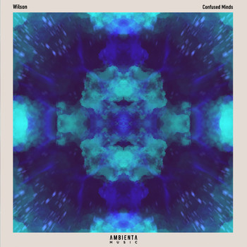 Wilson - Confused Minds