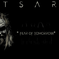 Tsar - Fear of Tomorrow