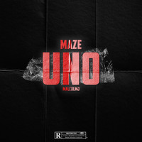 Maze & Malcxlmj - Uno (Explicit)