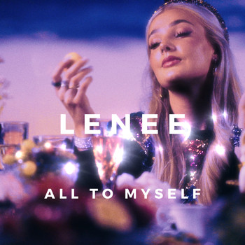Lenee - All to Myself