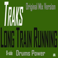 Traks - Long Train Running