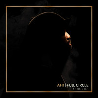 AHI - Full Circle (Acoustic)
