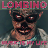 Lombino - Music Is My Life