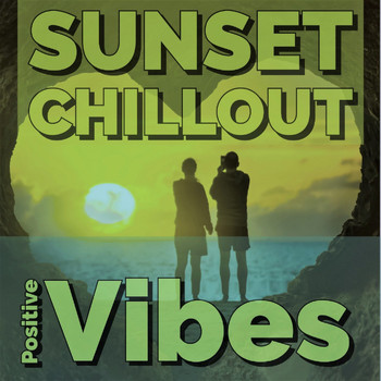 Various Artists - Sunset Chillout (Positive Vibes)
