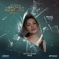 Kyla - Init Sa Lamig (From "The Broken Marriage Vow")