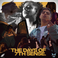 7th Sense - THE DAYS OF 7TH SENSE (Explicit)