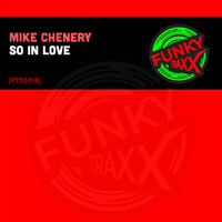 Mike Chenery - So In Love
