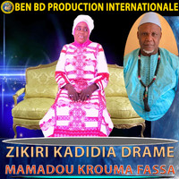Zikiri Kadidia Drame - Mamadou Krouma Fassa