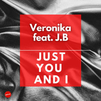 Veronika - Just you and I