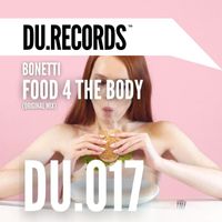 Bonetti - Food 4 The Body (Original Mix)