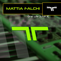 Mattia Falchi - One Life (Live It) (Extended)