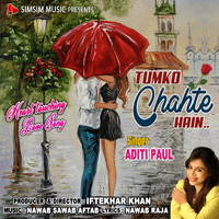 Aditi Paul - Tumko Chahte Hain