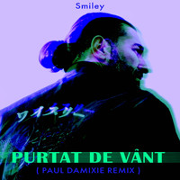 Smiley - Purtat de vant (Paul Damixie Remix)