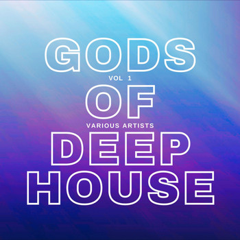 Various Artists - Gods of Deep-House, Vol. 1