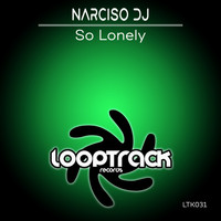 Narciso DJ - So Lonely