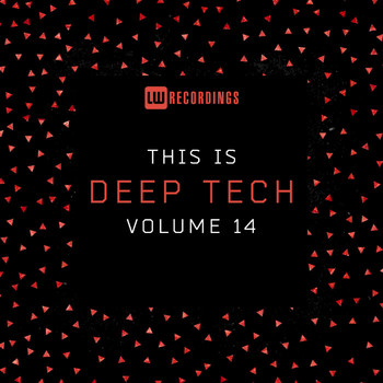 Various Artists - This Is Deep Tech, Vol. 14 (Explicit)