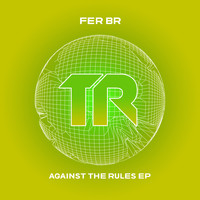 Fer BR - Against The Rules EP