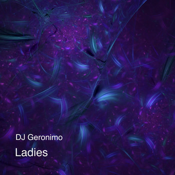 DJ Geronimo - Ladies