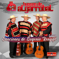 Huasos De Algarrobal - Canciones de Eugenio Rengifo