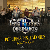 Banda Los Plebes De Sinaloa - Popuris Rancheros Pisteadores
