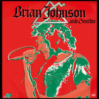 Geordie - Brian Johnson and Geordie