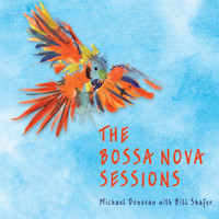 Michael Donovan - The Bossa Nova Sessions
