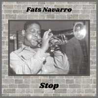Fats Navarro - Stop