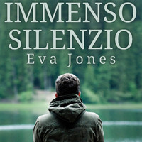 Eva Jones - Immenso Silenzio