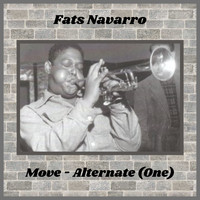 Fats Navarro - Move - Alternate (One)