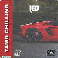 Leo - Tamo Chilling (Explicit)