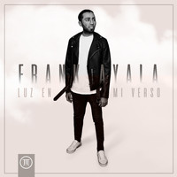 Frank Ayala - Luz en Mi Verso