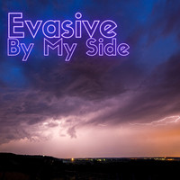 Evasive - By My Side