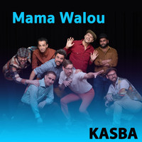 Kasba - Mama Walou