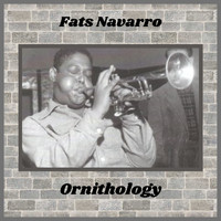 Fats Navarro - Ornithology