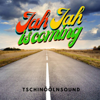 Tschinöölnsound - Jah Jah is coming
