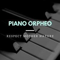 Piano Orpheo - Respect Mother Nature