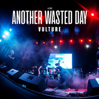 Vulture - Another Wasted Day (Live)