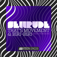 SellRude - That's Movement & Biri Biri (2022 Version)
