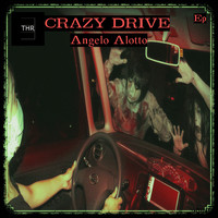 Angelo Alotto - Crazy Drive