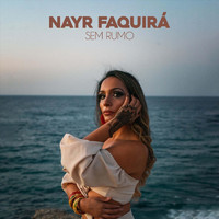 Nayr Faquirá - Sem Rumo
