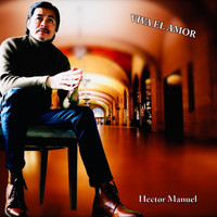 Hector Manuel - Viva el Amor