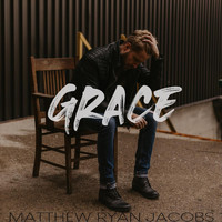 Matthew Ryan Jacobs - Grace
